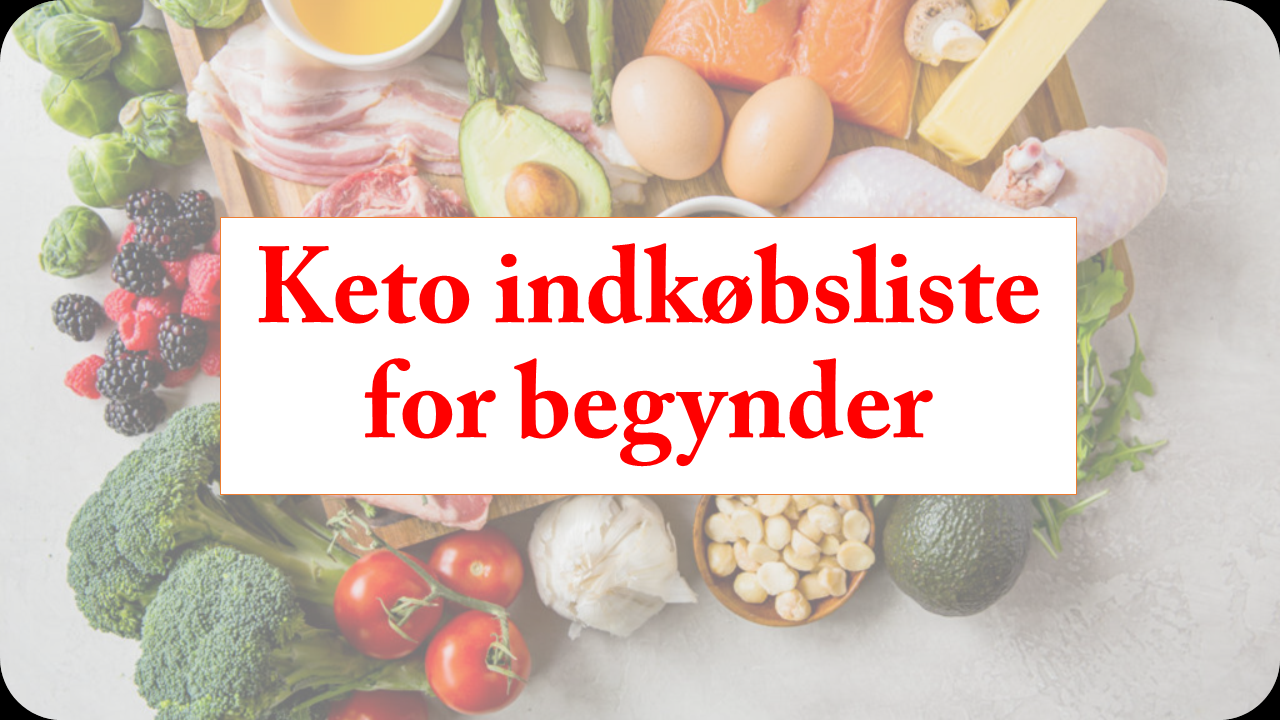 Keto indkøbsliste for begynder